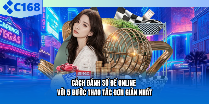 Cách Đánh Số Đề Online - Với 5 Bước Thao Tác Đơn Giản Nhất